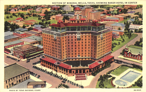 A 1940s postcard of Mineral Well's Baker Hotel